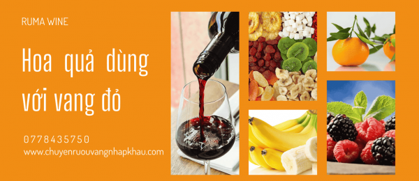 Rượu vang uống với hoa quả gì?